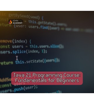 Java 21 Programming Course: Comprehensive Fundamentals for Beginners John Academy Code Key GLOBAL